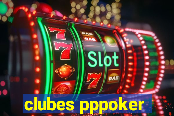 clubes pppoker
